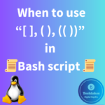 when to use square bracket in bash